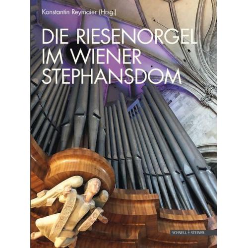 Die Riesenorgel im Wiener Stephansdom