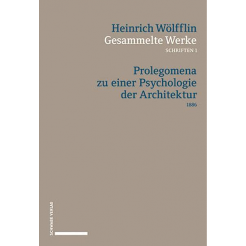 Heinrich Wölfflin - Prolegomena zu einer Psychologie der Architektur (1886)