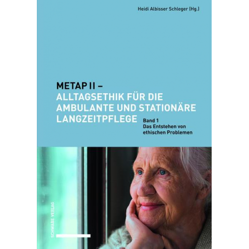 METAP II – Alltagsethik für die ambulante und stationäre Langzeitpflege