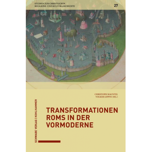 Transformationen Roms in der Vormoderne