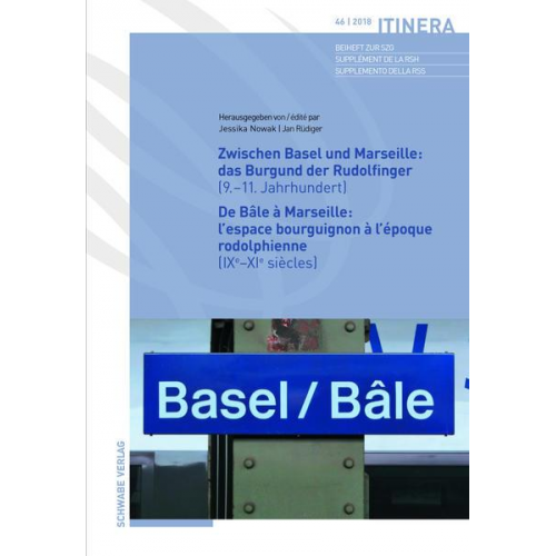 Zwischen Basel und Marseille : Das Burgund der Rudolfinger (