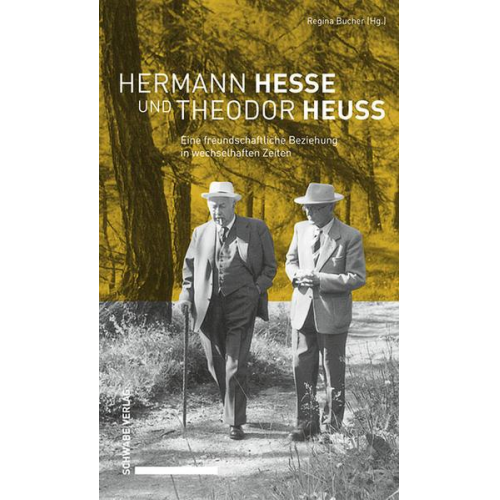 Regina Bucher - Hermann Hesse und Theodor Heuss