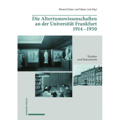 Die Altertumswissenschaften an der Universität Frankfurt 1914–1950