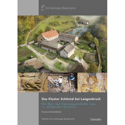 Felicia Schmaedecke - Das Kloster Schöntal bei Langenbruck