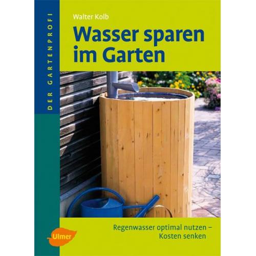 Walter Kolb - Wasser sparen im Garten