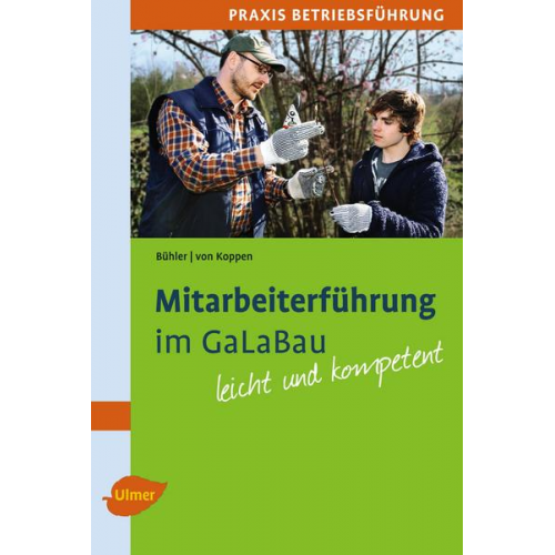 Albrecht Bühler & Georg Koppen - Mitarbeiterführung im GaLaBau