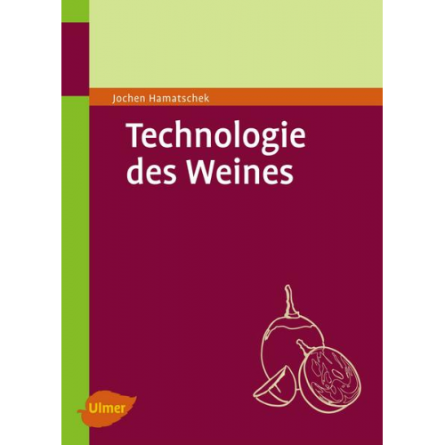 Jochen Hamatschek - Technologie des Weines