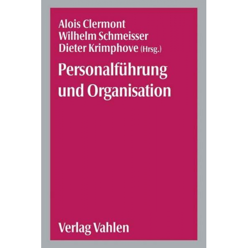 Alois Clermont & Wilhelm Schmeisser & Dieter Krimphove - Personalführung und Organisation