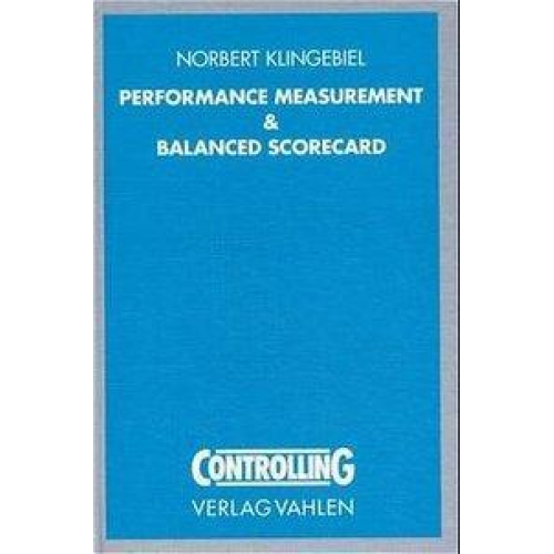 Norbert Klingebiel - Performance Measurement und Balanced Scorecard