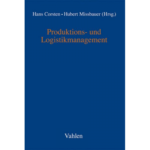 Hans Corsten & Hubert Missbauer - Produktions- und Logistikmanagement