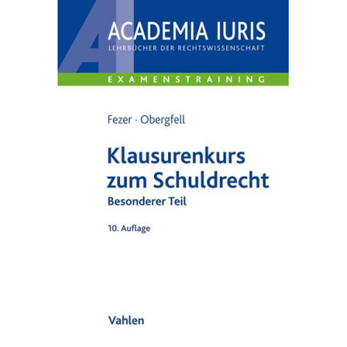 Karl-Heinz Fezer & Eva Inés Obergfell - Klausurenkurs zum Schuldrecht Besonderer Teil