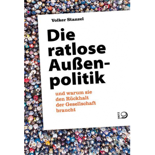 Volker Stanzel - Die ratlose Außenpolitik