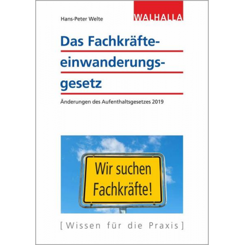 Hans-Peter Welte - Das Fachkräfteeinwanderungsgesetz