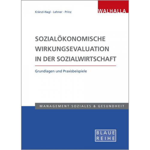 Renate Kränzl-Nagl & Markus Lehner & Thomas Prinz - Sozialökonomische Wirkungsevaluation in der Sozialwirtschaft