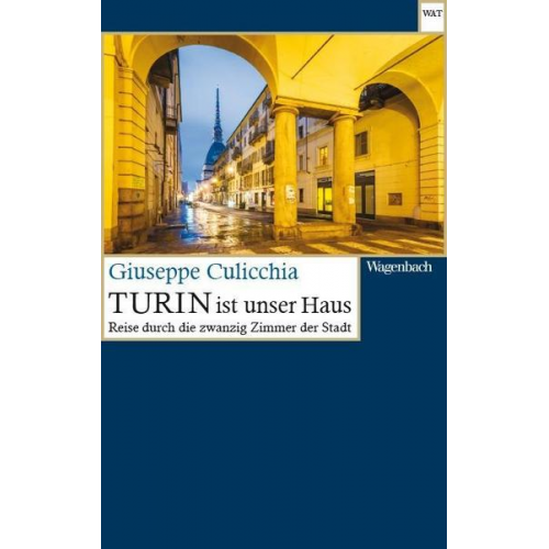 Giuseppe Culicchia - Turin ist unser Haus