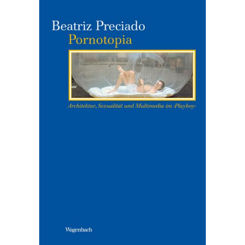 Beatrix Preciado - Pornotopia