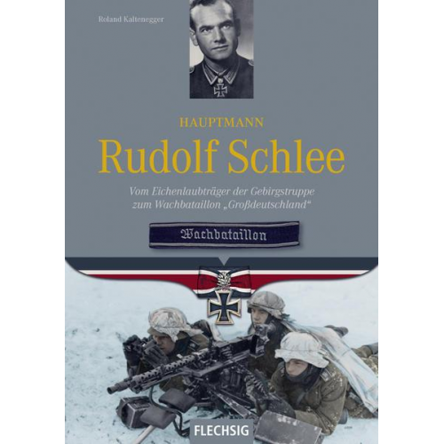 Roland Kaltenegger - Hauptmann Rudolf Schlee