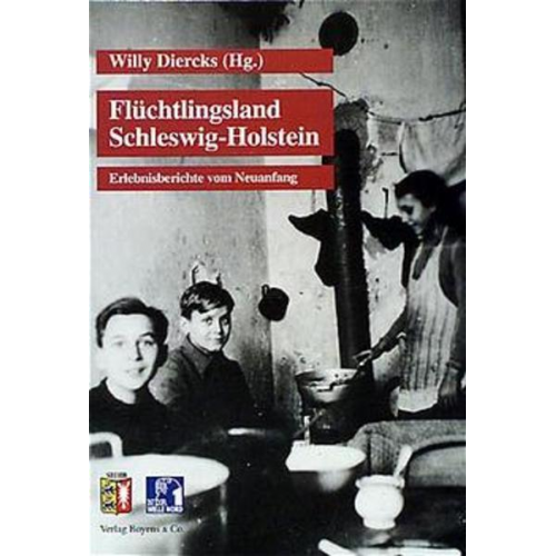 Willy Diercks - Flüchtlingsland Schleswig-Holstein