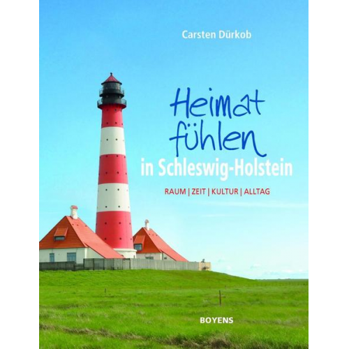 Carsten Dürkob - Heimat fühlen in Schleswig-Holstein