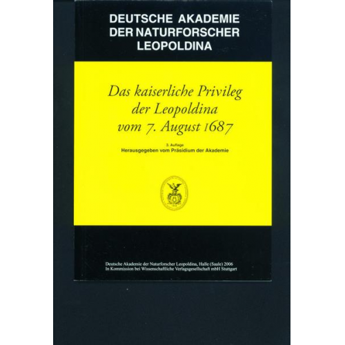 Das kaiserliche Privileg der Leopoldina vom 7. August 1687