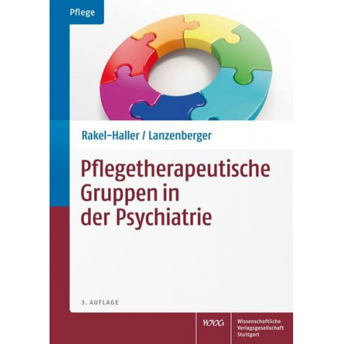 Teresa Rakel-Haller & Auguste Lanzenberger - Pflegetherapeutische Gruppen in der Psychiatrie