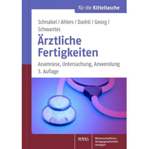 Kai P. Schnabel & Olaf Ahlers & Hiwa Dashti & Waltraud Georg & Ulrich Schwantes - Ärztliche Fertigkeiten