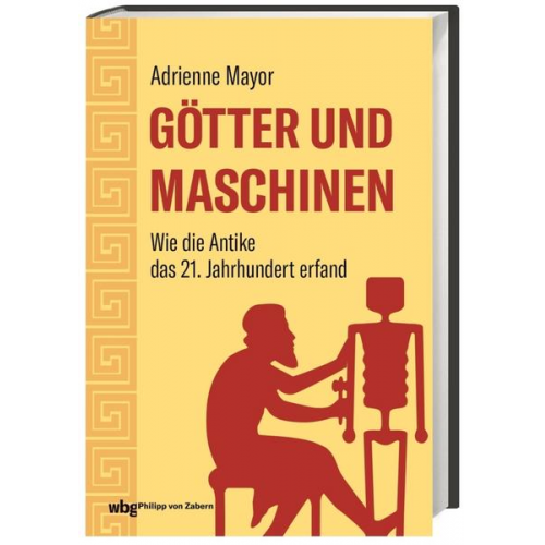 Adrienne Mayor - Götter und Maschinen