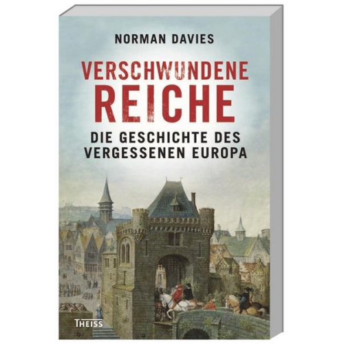 Norman Davies - Verschwundene Reiche