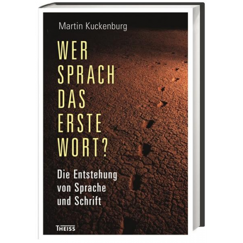 Martin Kuckenburg - Wer sprach das erste Wort?