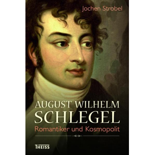 Jochen Strobel - August Wilhelm Schlegel