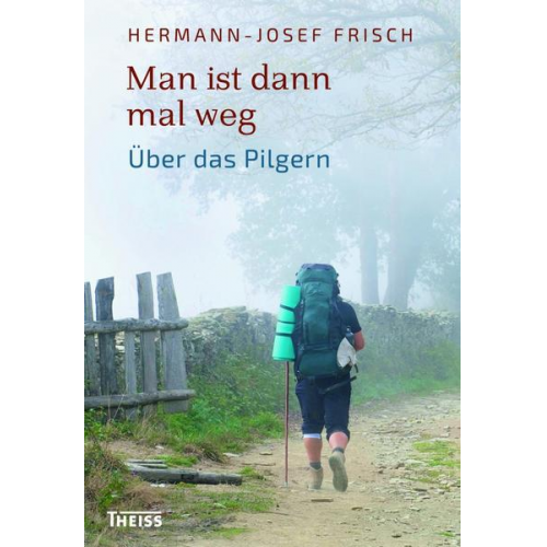 Hermann-Josef Frisch - Man ist dann mal weg