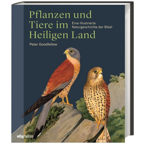 Peter Goodfellow - Pflanzen und Tiere im Heiligen Land