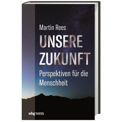 Martin Rees - Unsere Zukunft