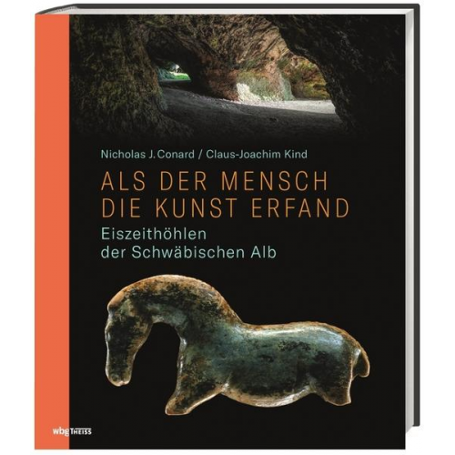 Nicholas Conard & Claus-Joachim Kind - Als der Mensch die Kunst erfand