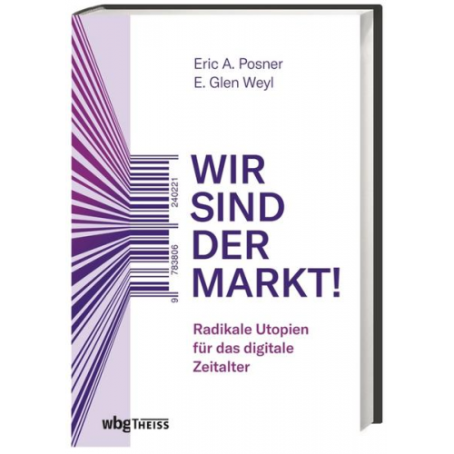 Eric Posner & E. Weyl - Wir sind der Markt!