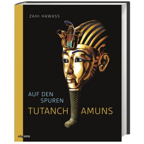 Zahi Hawass - Auf den Spuren Tutanchamuns