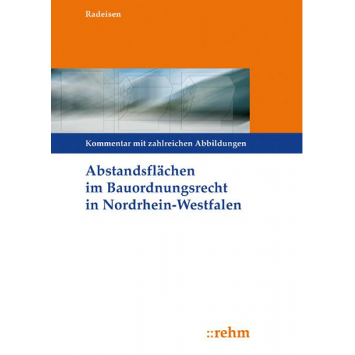 Marita Radeisen - Abstandsflächen im Bauordnungsrecht Nordrhein-Westfalen