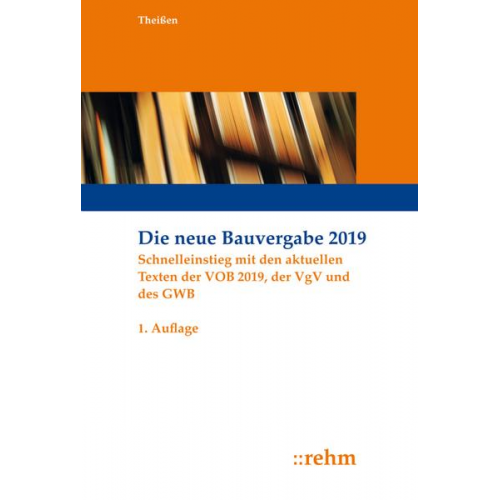 Rolf Theissen - Die neue Bauvergabe 2019