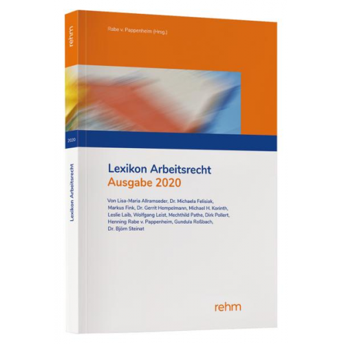 Leslie Denise Weickert & Lisa-Maria Allramseder & Markus Fink & Gerrit Hempelmann & Michael H. Korinth - Lexikon Arbeitsrecht 2020