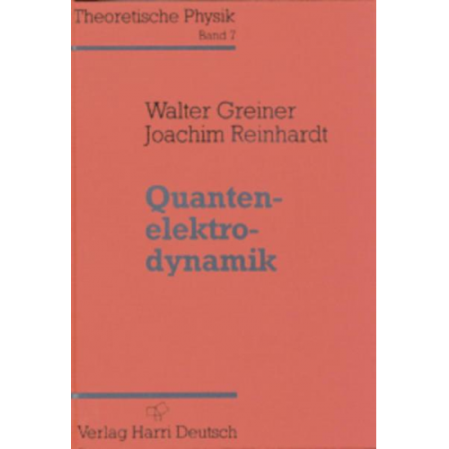 Walter Greiner & Joachim Reinhardt - Quantenelektrodynamik