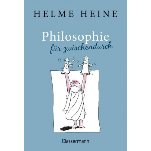 Helme Heine - Philosophie für zwischendurch