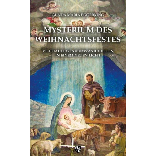 Gunda Maria Eggerking - Mysterium des Weihnachtsfestes