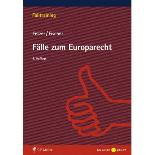 Kristian Fischer & Thomas Fetzer - Fälle zum Europarecht