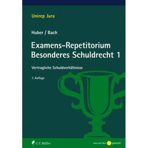 Peter Huber & Ivo Bach - Examens-Repetitorium Besonderes Schuldrecht 1