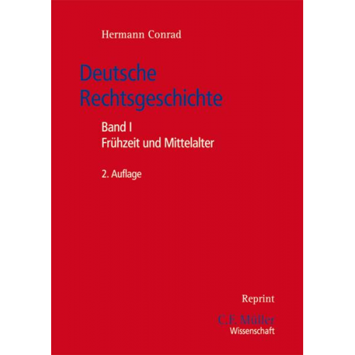 Hermann Conrad - Deutsche Rechtsgeschichte