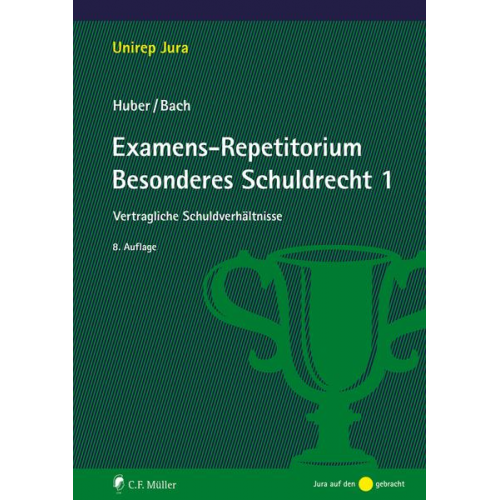 Peter Huber & Ivo Bach - Examens-Repetitorium Besonderes Schuldrecht 1