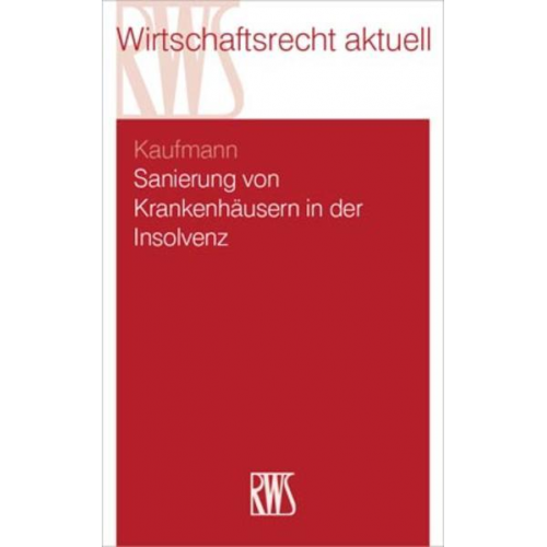 Christian Kaufmann - Sanierung von Krankenhäusern in Krise und Insolvenz