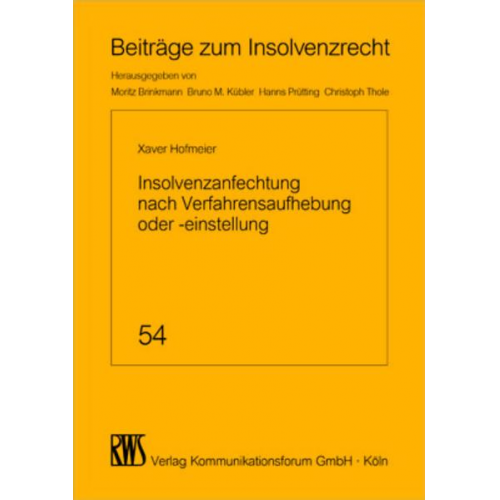 Xaver Hofmeier - Insolvenzanfechtung nach Verfahrensaufhebung oder -einstellung