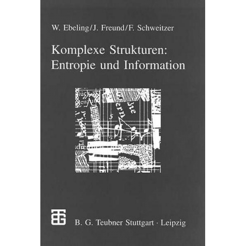 Jan Freund & Frank Schweitzer - Komplexe Strukturen: Entropie und Information