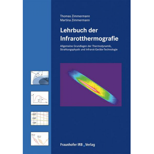 Thomas Zimmermann & Martina Zimmermann - Lehrbuch der Infrarotthermografie.